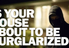 Home- Signs Your House May Be About to be Burglarized