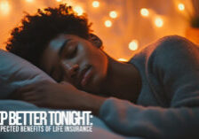 LIFE-Sleep Better Tonight_ The Unexpected Benefits of Life Insurance